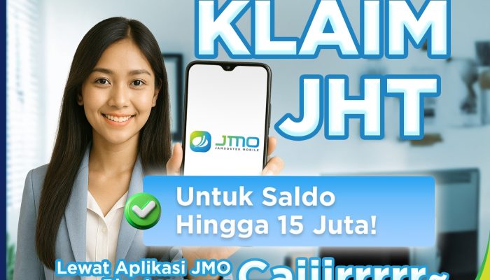 BPJS Ketenagakerjaan Tingkatkan Klaim JHT Hingga Rp15 Juta Lewat Aplikasi JMO