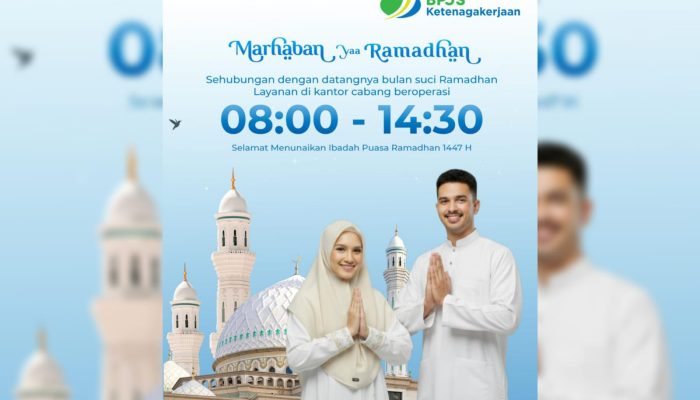 BPJS Ketenagakerjaan Sesuaikan Jam Operasional Layanan Selama Bulan Ramadan 1447 Hijriah