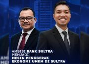 Ambisi Bank Sultra Menjadi Mesin Penggerak Ekonomi UMKM di Sultra