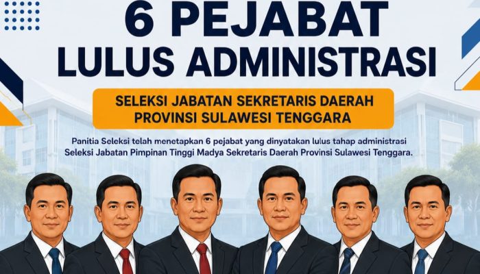 Enam Peserta Lolos Seleksi Administrasi Calon Sekda Sultra, Berikut Nama dan Tahapan Selanjutnya